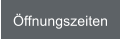 �ffnungszeiten